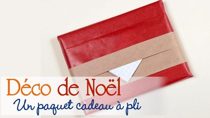 Faire un paquet cadeau avec pli enveloppe - DIY Noël