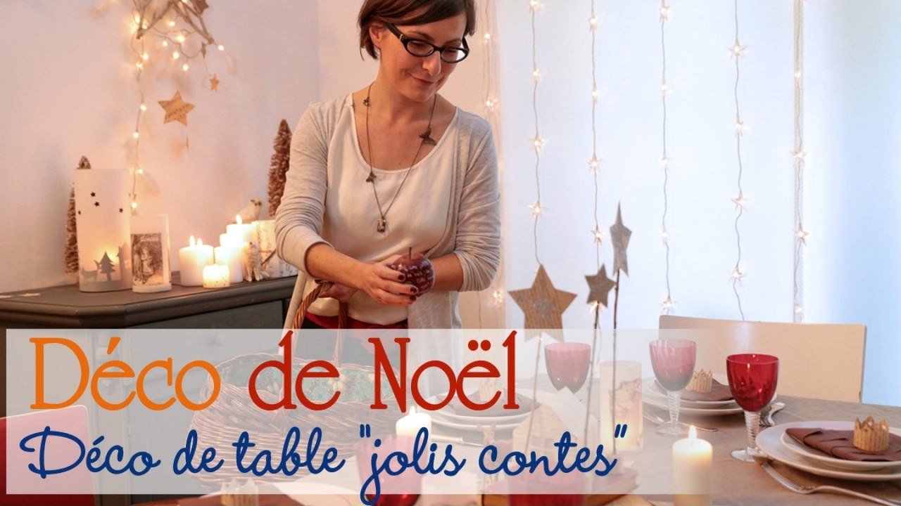 Décorer sa table sur le thème Jolis contes - Idée Déco Noël