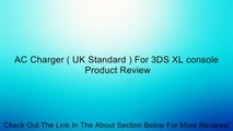 AC Charger ( UK Standard ) For 3DS XL console Review