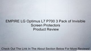 EMPIRE LG Optimus L7 P700 3 Pack of Invisible Screen Protectors Review