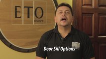 ETO Doors - Door Sill Options