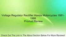 Voltage Regulator Rectifier Honda Motorcycles 1981-1986 Review