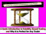Volatility Factor  Forex EA Review-Volatility Forex EA Video Review from WallStreet FX Creators!