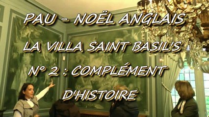 MICHOU64 W-D.D. PRÉSENTE - 17 DÉCEMBRE 2014 - NOËL ANGLAIS - N° 2 -  L'HISTOIRE DE LA VILLA SAINT BASIL'S.