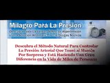 Milagro para la presion Hipertension Solucion Natural diastolica tension arterial palpatoria alta