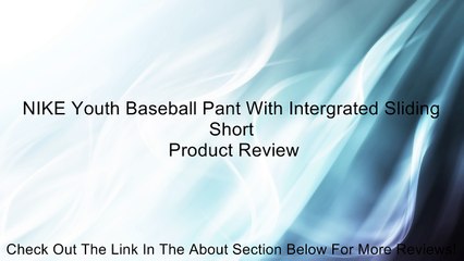 NIKE Youth Baseball Pant With Intergrated Sliding Short Review