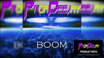 Proa Deejay - Boom (Original Mix)