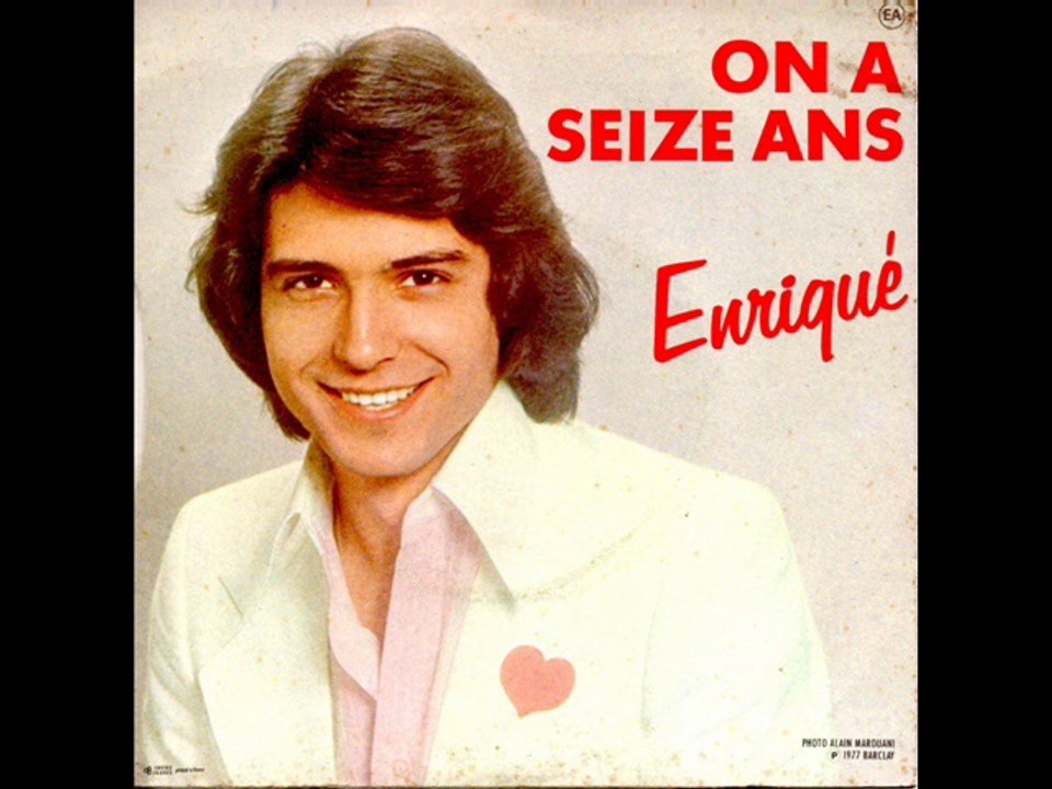 Enriqué On a seize ans (1977)