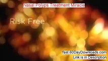 Nasal Polyps Treatment Miracle Ebook - Nasal Polyps Treatment Miracle Ebook