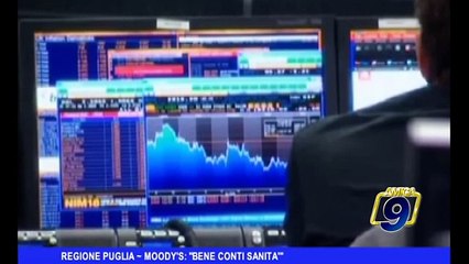 REGIONE PUGLIA | Moody's: "Bene conti sanità"