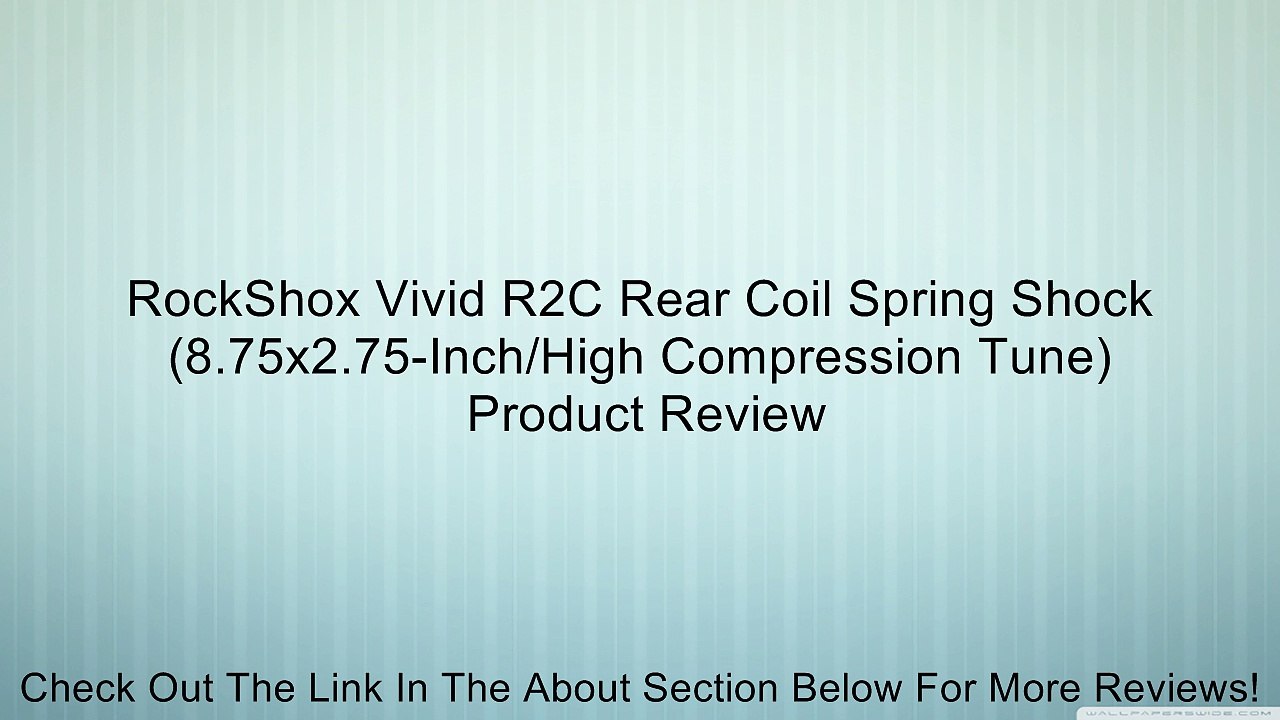 RockShox Vivid R2C Rear Coil Spring Shock (8.75x2.75-Inch/High Compression Tune) Review