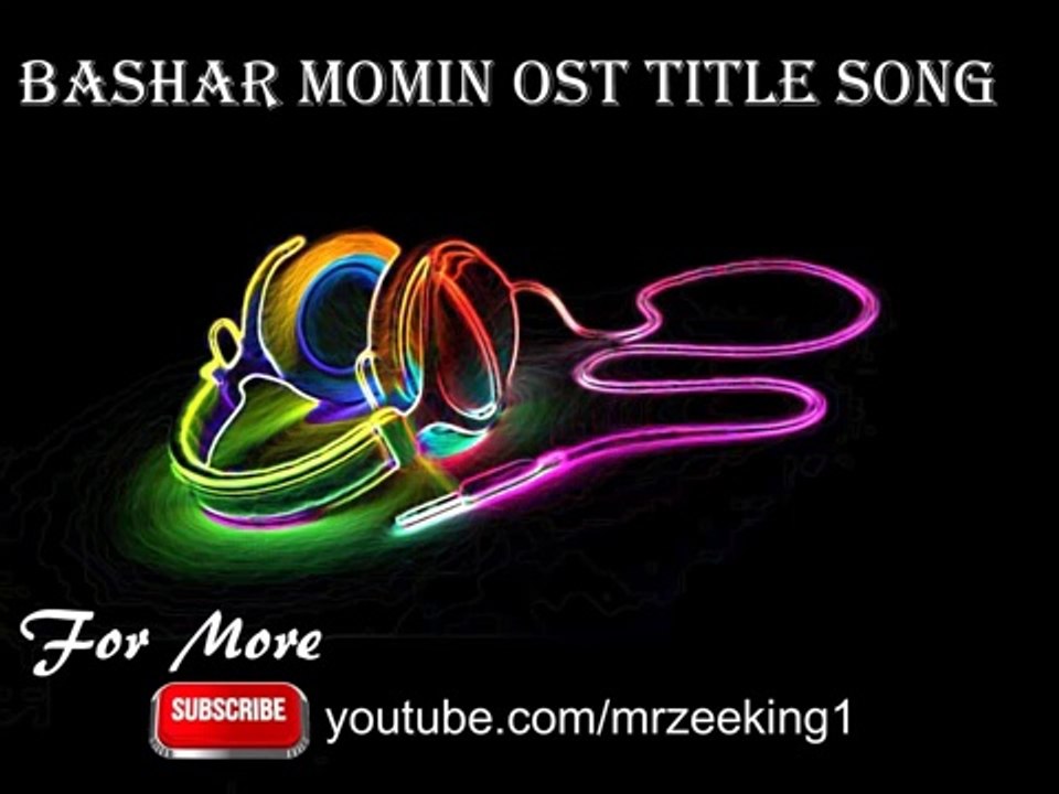title song of Bashar Momin full on dailymotion