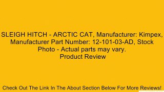 SLEIGH HITCH - ARCTIC CAT, Manufacturer: Kimpex, Manufacturer Part Number: 12-101-03-AD, Stock Photo - Actual parts may vary. Review