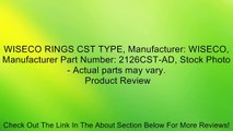 WISECO RINGS CST TYPE, Manufacturer: WISECO, Manufacturer Part Number: 2126CST-AD, Stock Photo - Actual parts may vary. Review