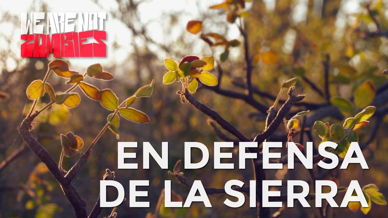 En Defensa De La Sierra | Nature Calls