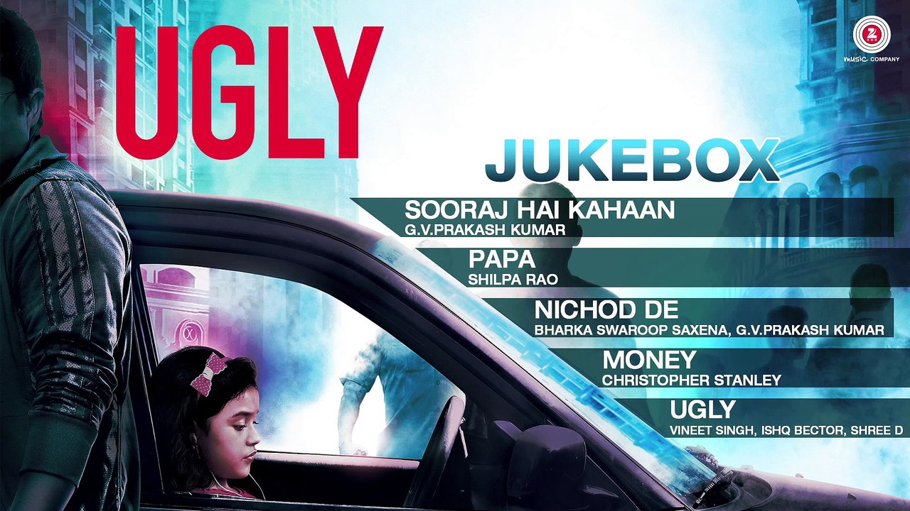 UGLY Audio Songs Jukebox _ Anurag Kashyap _ Ronit Roy, Rahul Bhat & Tejaswini Kolhapure