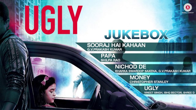 UGLY Audio Songs Jukebox _ Anurag Kashyap _ Ronit Roy, Rahul Bhat & Tejaswini Kolhapure