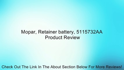Mopar, Retainer battery, 5115732AA Review