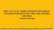 NEW 12V CCW 10AMP GENERATOR HARLEY DAVIDSON SPORTSTER 1965-1984 2997565 2997565A Review