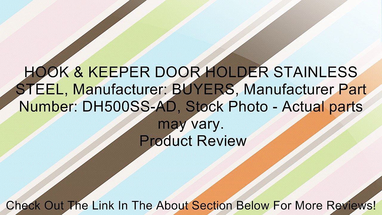 HOOK & KEEPER DOOR HOLDER STAINLESS STEEL, Manufacturer: BUYERS, Manufacturer Part Number: DH500SS-AD, Stock Photo - Actual parts may vary. Review