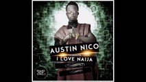 AUSTIN NICO - NAIJA GUYS [@IamAustinico]