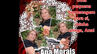 Ana Morais... uma amiga virtual  José Macedo productions