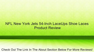 NFL New York Jets 54-Inch LaceUps Shoe Laces Review