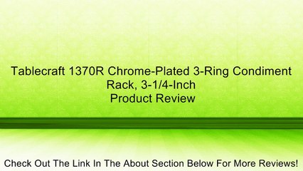 Tablecraft 1370R Chrome-Plated 3-Ring Condiment Rack, 3-1/4-Inch Review