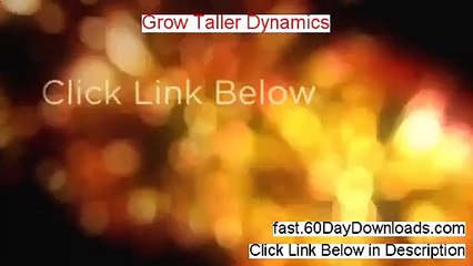 Grow Taller Dynamics Download - Grow Taller Dynamics Scam