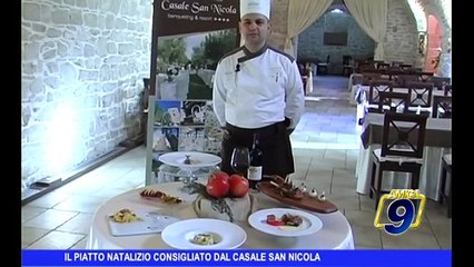 Il piatto natalizio consigliato da Casale San Nicola