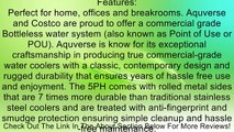 Aquverse� 5ph Home & Office Bottleless Water Cooler Filtration System Included, Commercial Grade Series, Stainless Steel Tanks Review