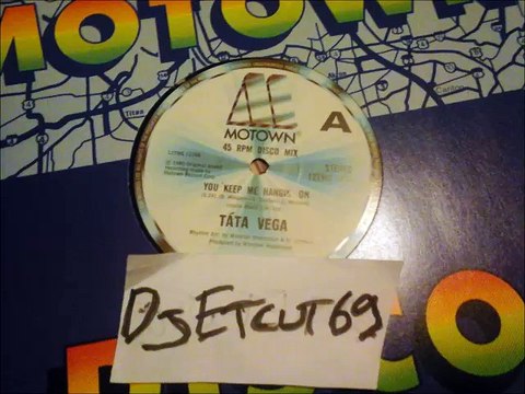 TATA VEGA -YOU KEEP ME HANGIN' ON(RIP ETCUT)MOTOWN REC 80