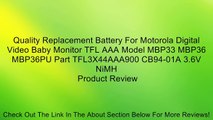 Quality Replacement Battery For Motorola Digital Video Baby Monitor TFL AAA Model MBP33 MBP36 MBP36PU Part TFL3X44AAA900 CB94-01A 3.6V NiMH Review