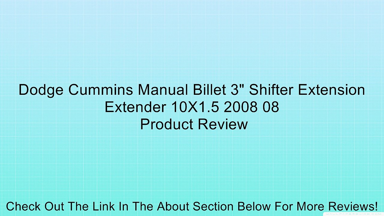 Dodge Cummins Manual Billet 3" Shifter Extension Extender 10X1.5 2008 08 Review