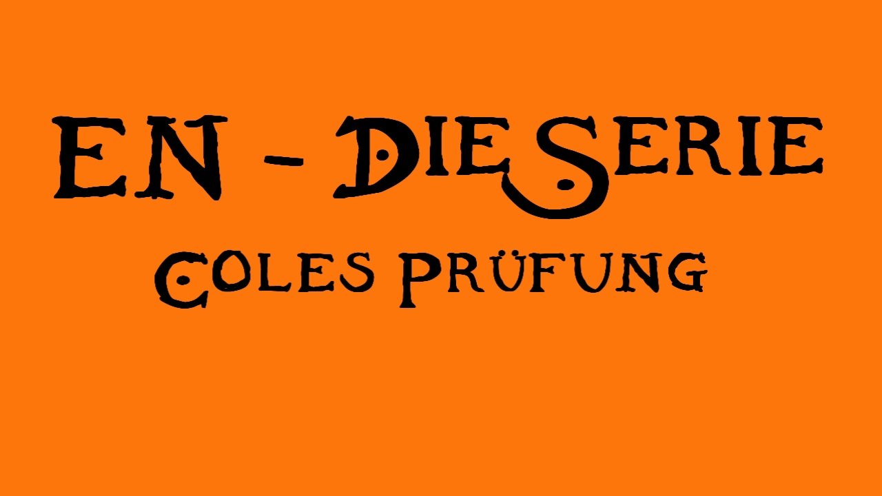 EN - Die Serie SPECIAL "Coles Prüfung" HD