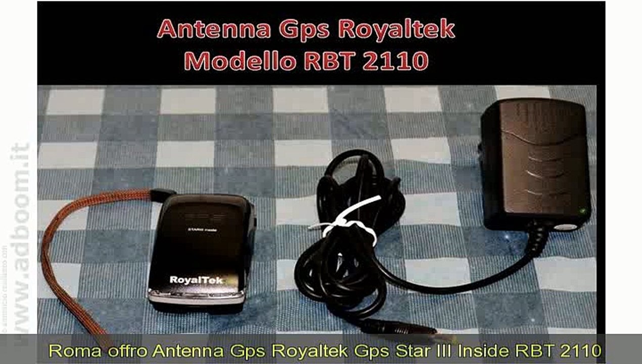 ROMA, ANTENNA GPS ROYALTEK GPS STAR III INSIDE RBT 2110 NUOVA EURO 25 -  Video Dailymotion