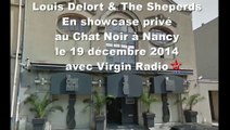 Showcase acoustique privé de Louis Delort & The Sheperds au Chat Noir à Nancy avec Virgin Radio le 19 décembre 2014