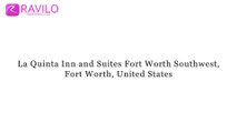 La Quinta Inn and Suites Fort Worth Southwest, Fort Worth, United States