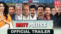 Dirty Politics 2015 Movie Official Trailer - Mallika Sherawat, Anupam K, Jackie S, Om Puri & Naseeru