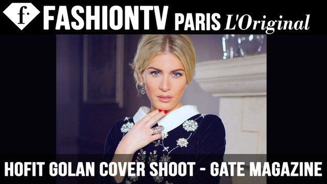 Hofit Golan Cover Shoot for Gate Magazine By Igor Fain - Part 1 | FashionTV