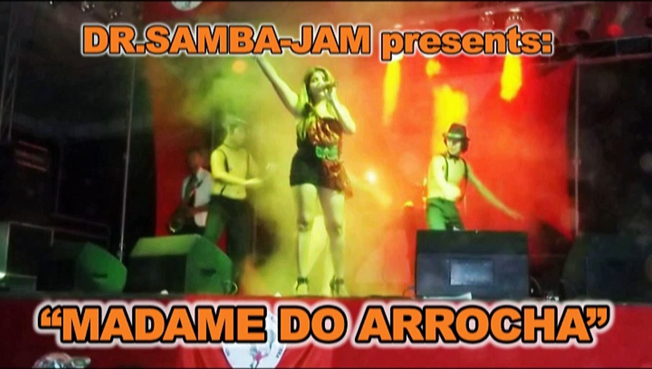 Dr.Samba-Jam presents "Madame do Arrocha" (2015) - The MixTape...