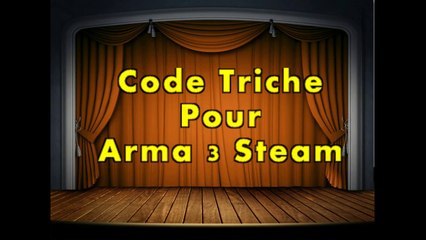 [FR-EN] Code Triche Arma 3 Steam  PC