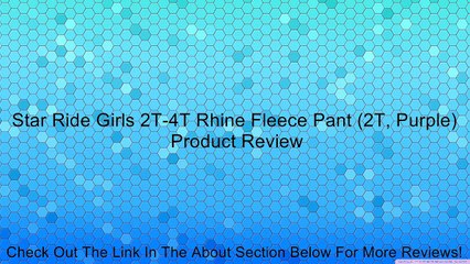 Star Ride Girls 2T-4T Rhine Fleece Pant (2T, Purple) Review
