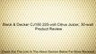 Black & Decker CJ100 220-volt Citrus Juicer, 30-watt Review