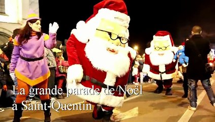 Saint-Quentin : la grande parade de Noël