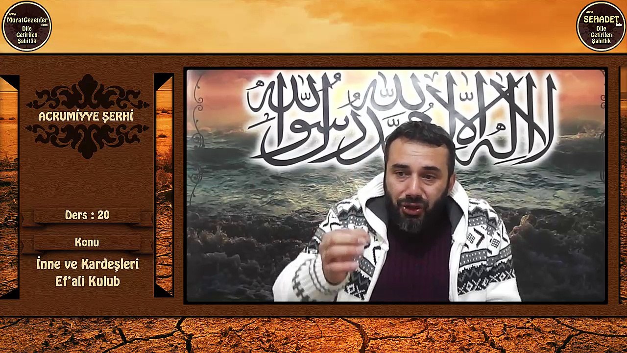 20.Ders: İnne ve Kardeşleri - Ef'ali Kulub