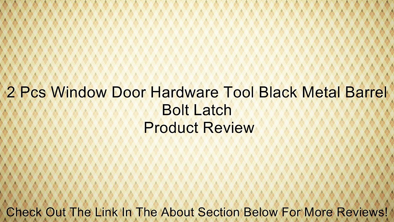 2 Pcs Window Door Hardware Tool Black Metal Barrel Bolt Latch Review