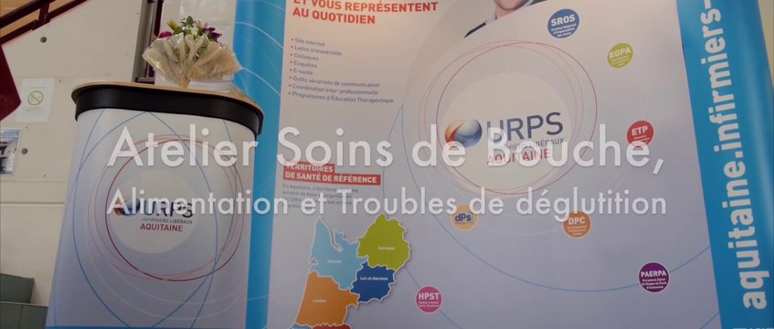 Atelier Soins de Bouche, Alimentation... - 3ème Colloque URPS Infirmiers Aquitaine