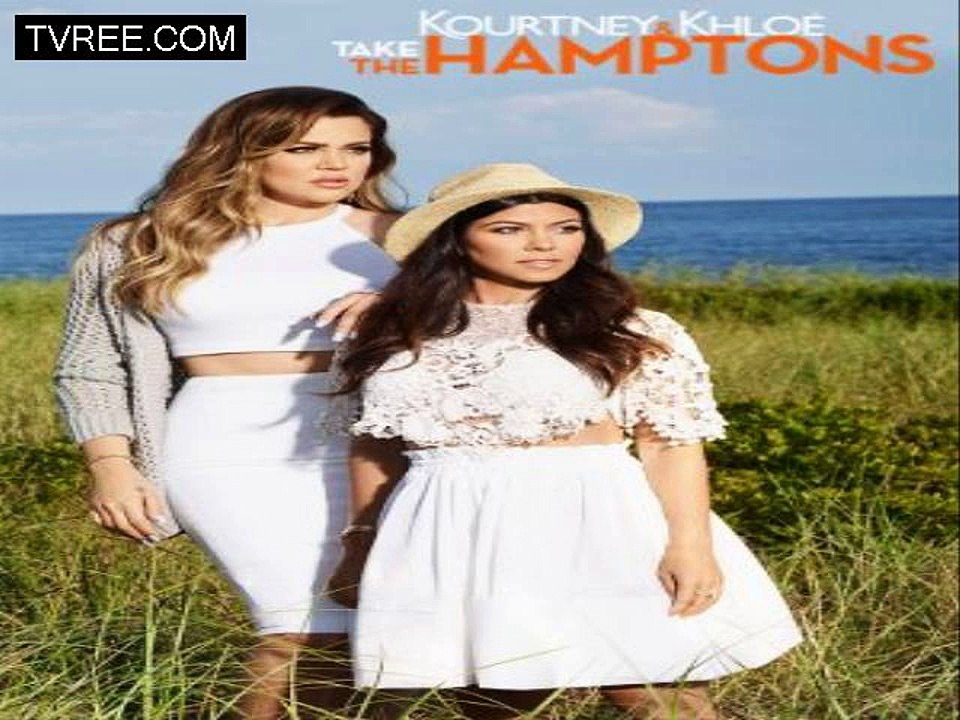[S1E8] *Kourtney and Khloe Take the Hamptons: 1x8 : "There's No Smoke Without Fire Island"