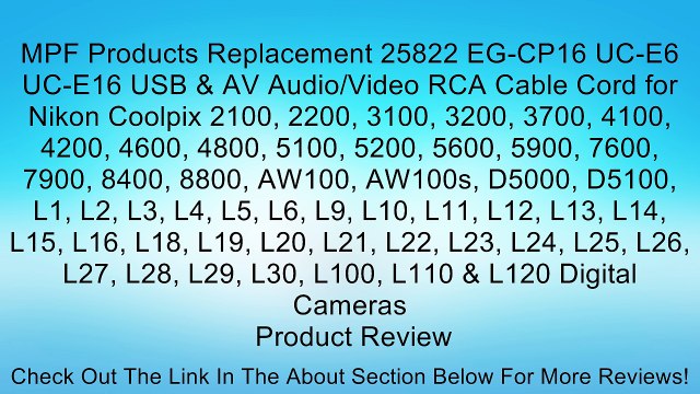 MPF Products Replacement 25822 EG-CP16 UC-E6 UC-E16 USB & AV Audio/Video RCA Cable Cord for Nikon Coolpix 2100, 2200, 3100, 3200, 3700, 4100, 4200, 4600, 4800, 5100, 5200, 5600, 5900, 7600, 7900, 8400, 8800, AW100, AW100s, D5000, D5100, L1, L2, L3, L4, L5
